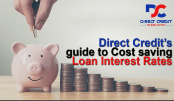 Direct Credit’s Cost saving Loan Interest Rates