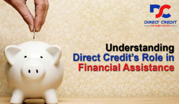 Direct Credit’s Role in Financial Assistance
