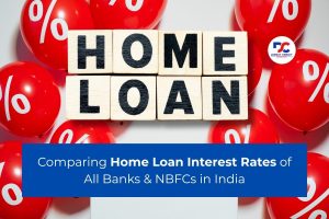 Comparing Home Loan Interest Rates of All Banks & NBFCs in India
